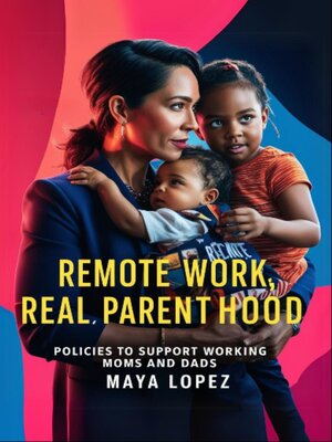 cover image of Remote Work, Real Parenthood